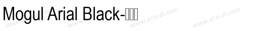 Mogul Arial Black字体转换